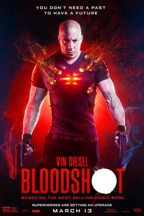 Bloodshot ( Durdurulamaz Güç- 2020  ) izle Türkçe Dublaj & Altyazı