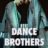 Dance Brothers : 1.Sezon 10.Bölüm izle