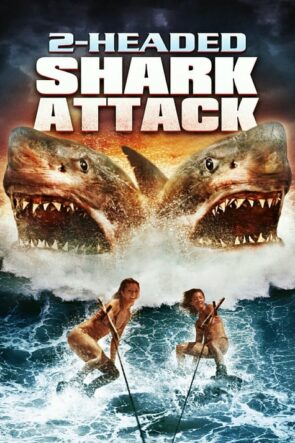 2-Başlı Köpekbalığı Saldırısı (2012)