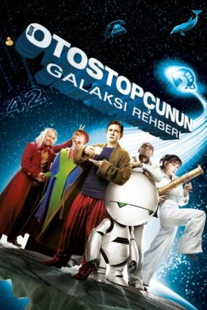 Bir Otostopçunun Galaksi Rehberi (2005)