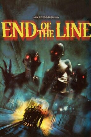 End of the Line (2007)