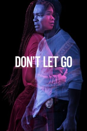 Gitmesine İzin Verme Don’t Let Go (2019)
