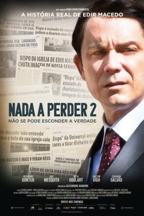 Nada a Perder 2: Não Se Pode Esconder a Verdade (2019)