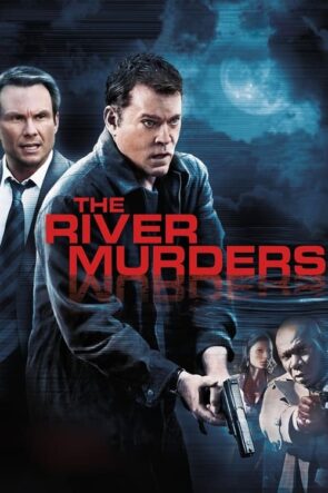 Nehir Cinayetleri (2011)