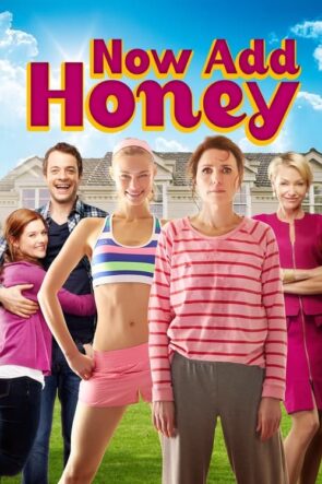 Now Add Honey (2015)