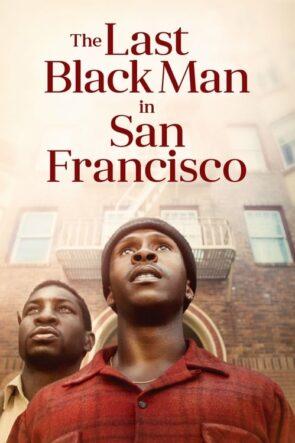 San Francisco’daki Son Siyah Adam (2019)