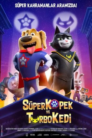 Süper Köpek ve Turbo Kedi (2019)