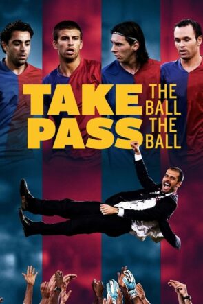 Take the Ball, Pass the Ball (2018)