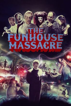 The Funhouse Massacre (2015)