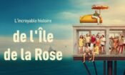 Rose Adası’nın İnanılmaz Hikayesi (2020)