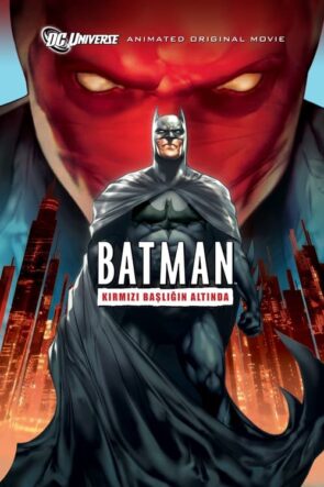 Batman: Kırmızı Başlığın Altında (2010)