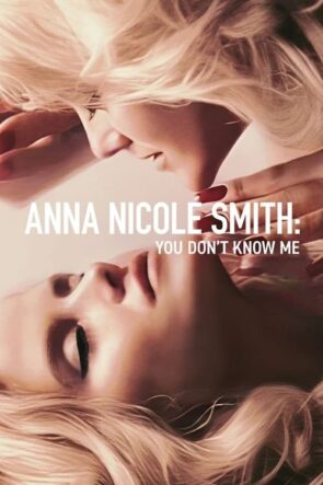 Anna Nicole Smith: Beni Tanımıyorsunuz (2023)