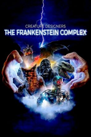 Creature Designers: The Frankenstein Complex (2015)