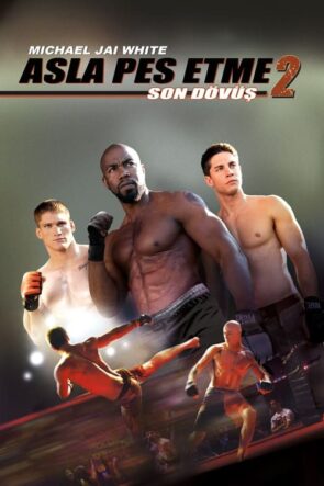 Asla Pes Etme 2: Son Dövüş (2011)