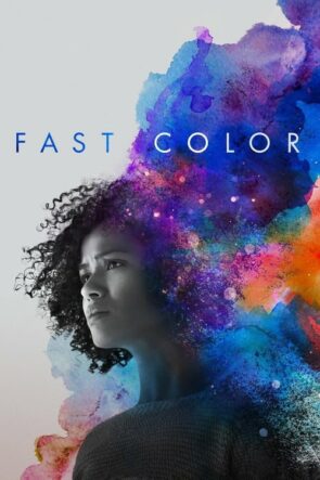 Fast Color: Gücünü Serbest Bırak (2019)