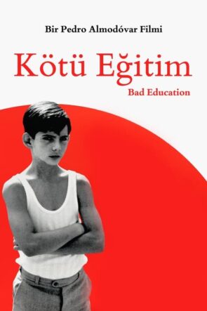 Kötü Eğitim (2004)