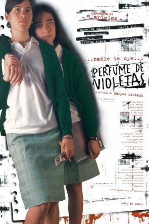 Nadie te oye: perfume de violetas (2001)