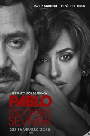 Pablo Escobar’ı Sevmek (2017)