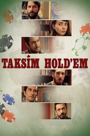Taksim Hold’em (2017)
