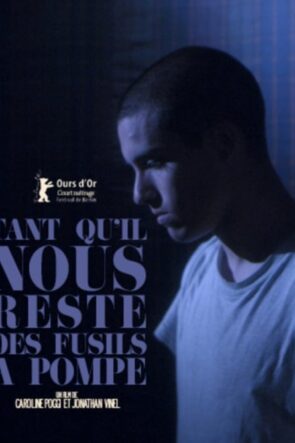 Tant qu’il nous reste des fusils à pompe (2014)