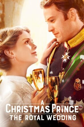 A Christmas Prince: The Royal Wedding (2018)