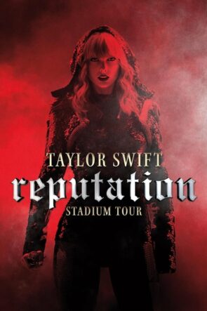 Taylor Swift: İtibar Stadyum Turu (2018)