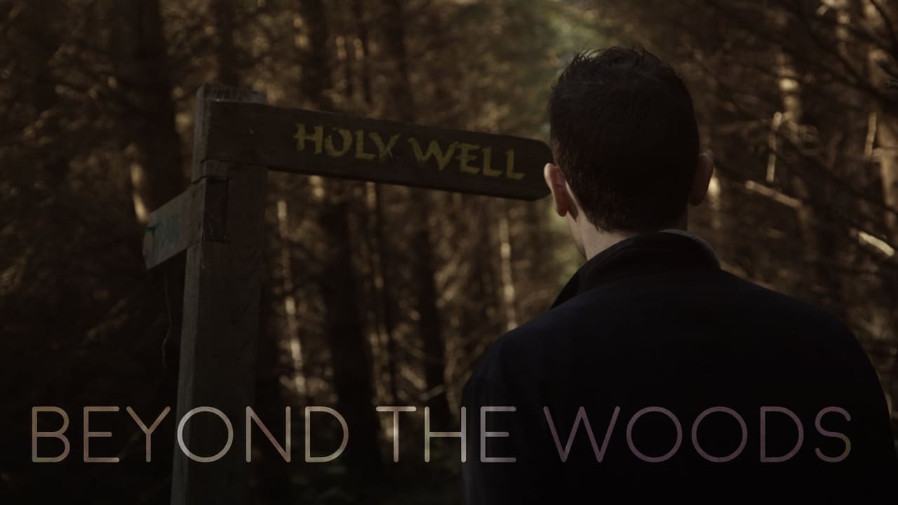 Beyond the Woods (2018)