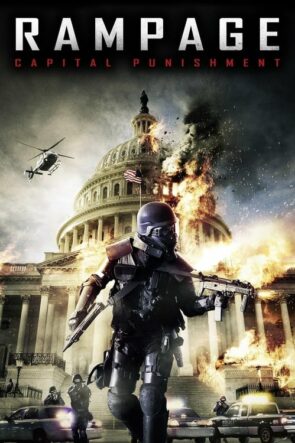 Rampage: Capital Punishment (2014)