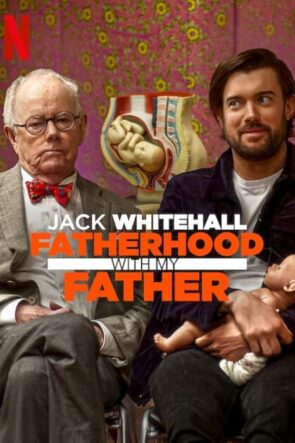 Jack Whitehall Fatherhood with My Father