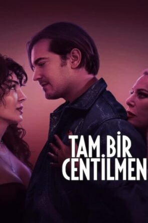 Tam Bir Centilmen (2024)