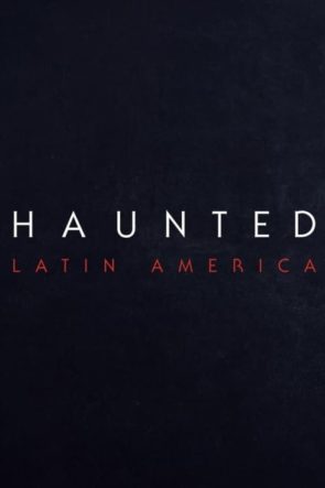 Haunted Latininoamérica