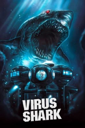 Virus Shark (Virus Shark – 2021) 1080P Full HD Türkçe Altyazılı ve Türkçe Dublajlı